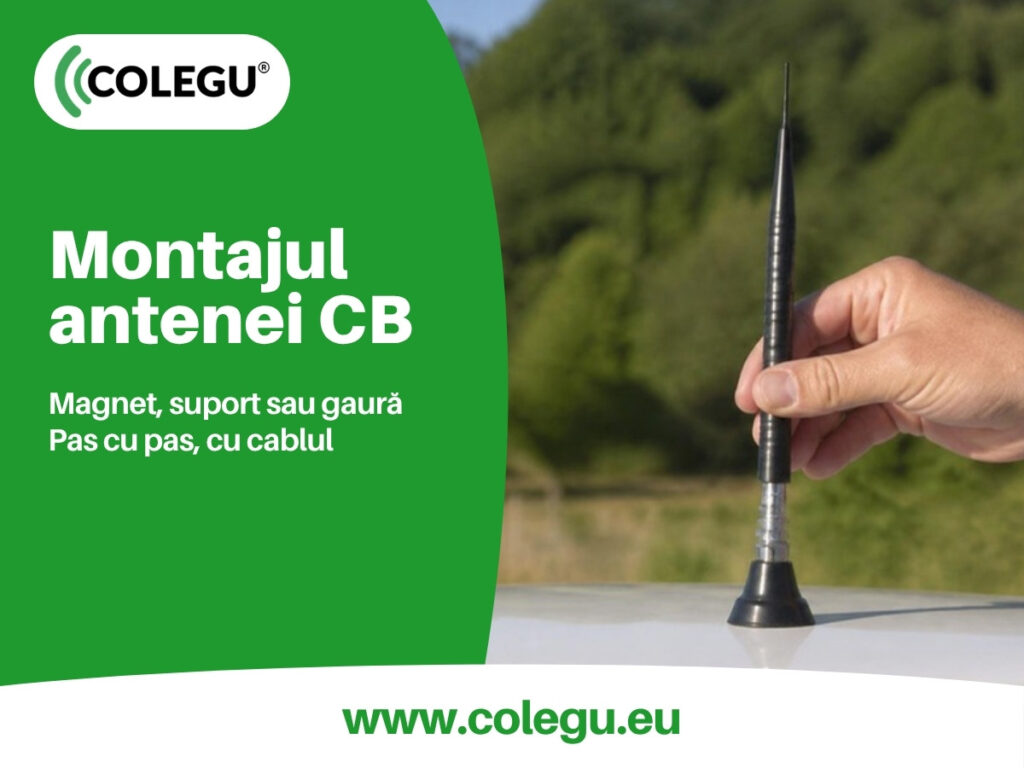 Instalare antenă CB pe mașină, dubă sau camion: magnet, suport fix sau gaură