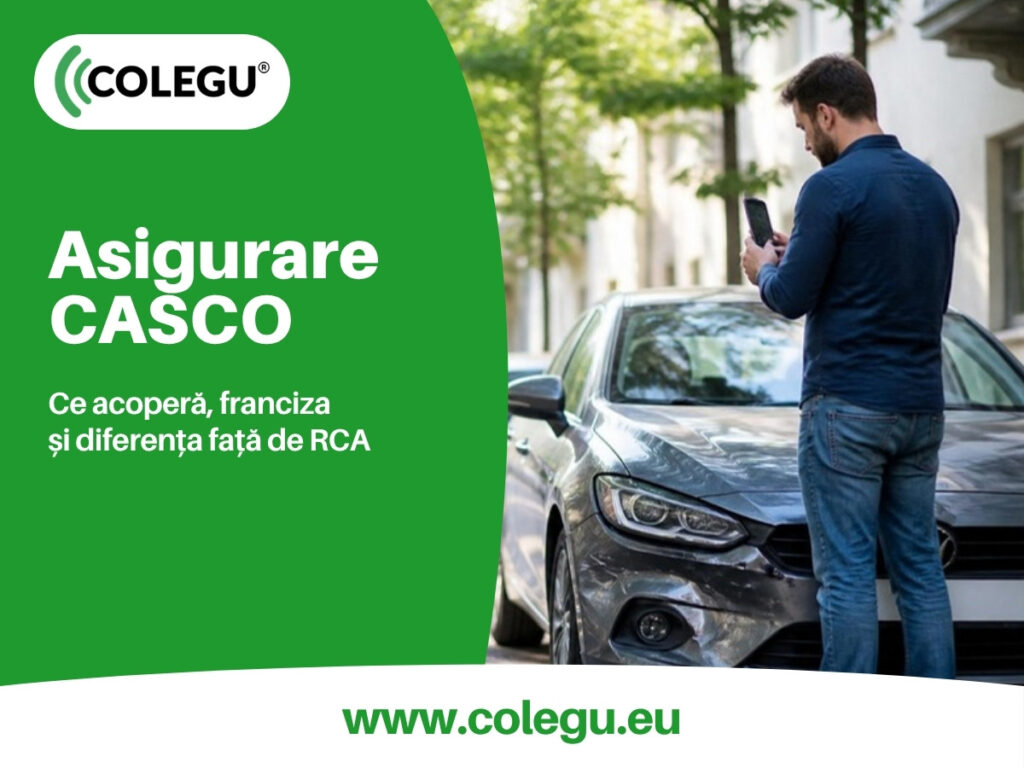 Asigurarea CASCO: ce acoperă, franșiza, dauna totală și dosarul de daună