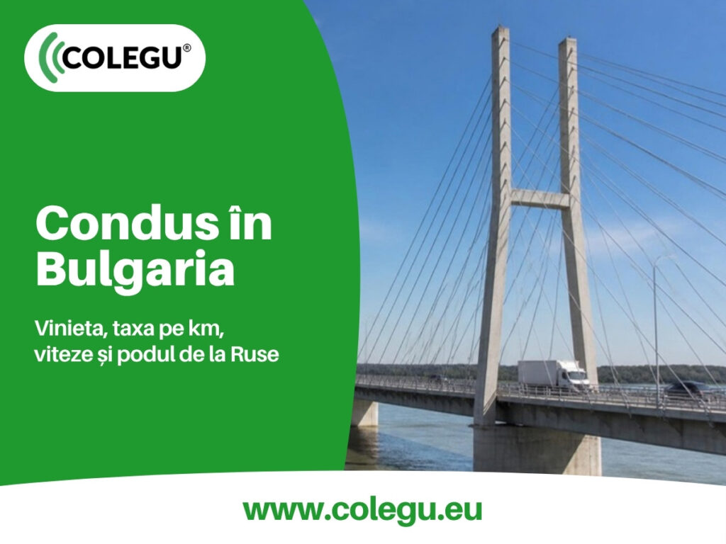 Condus în Bulgaria: vinieta, taxa pe kilometru pentru camioane și regulile de drum