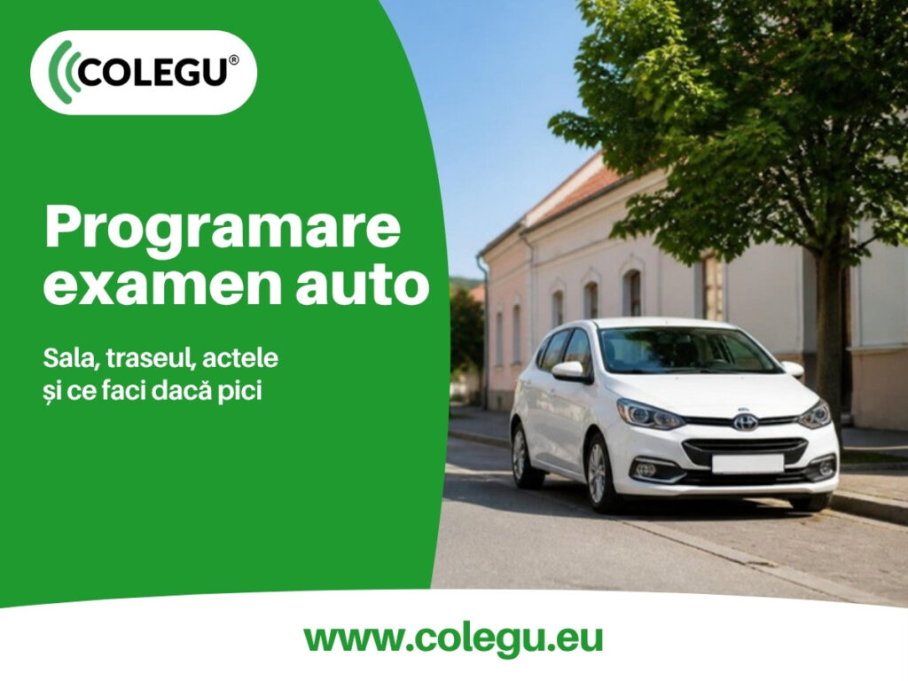 Programarea la examenul auto: sala, traseul, actele și reprogramarea după o probă picată