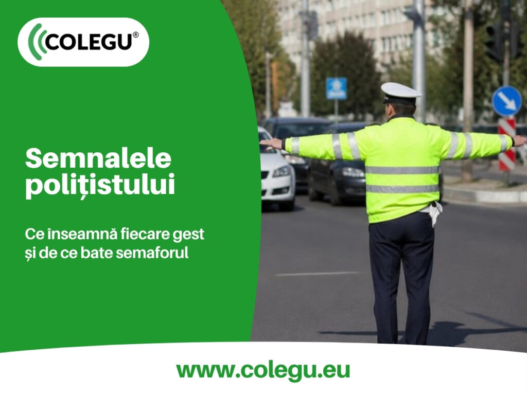Semnalele polițistului rutier: ce înseamnă fiecare gest
