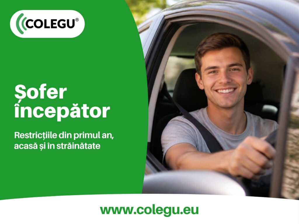 Șofer începător: restricțiile din primul an în România și în străinătate