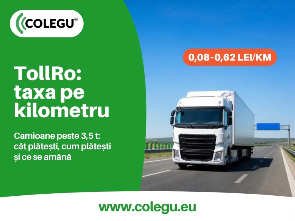 TollRo: taxa pe kilometru pentru camioanele peste 3,5 tone, de la 1 octombrie 2026