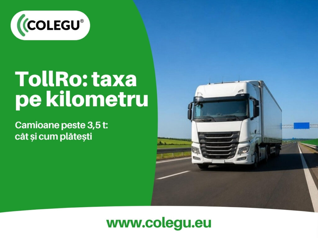 TollRo: taxa pe kilometru pentru camioanele peste 3,5 tone, de la 1 octombrie 2026