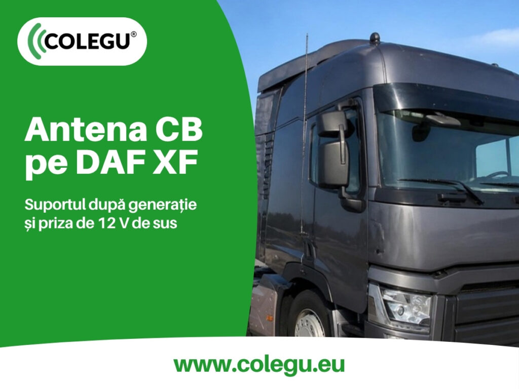 Antena CB pe un camion DAF XF, prinsă pe cabină lângă ușa șoferului
