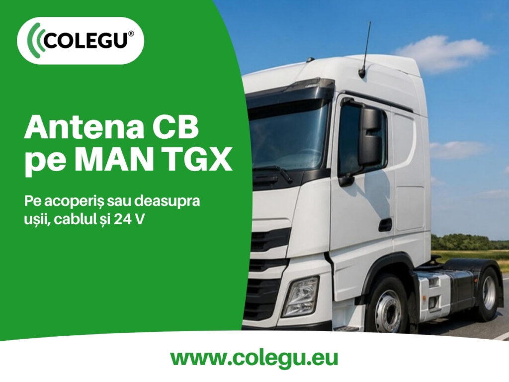Antena CB pe cabina unui camion MAN TGX, montată deasupra ușii șoferului
