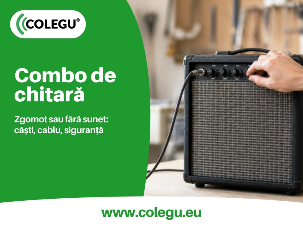 Combo chitară cu zgomot sau fără sunet: ce verifici