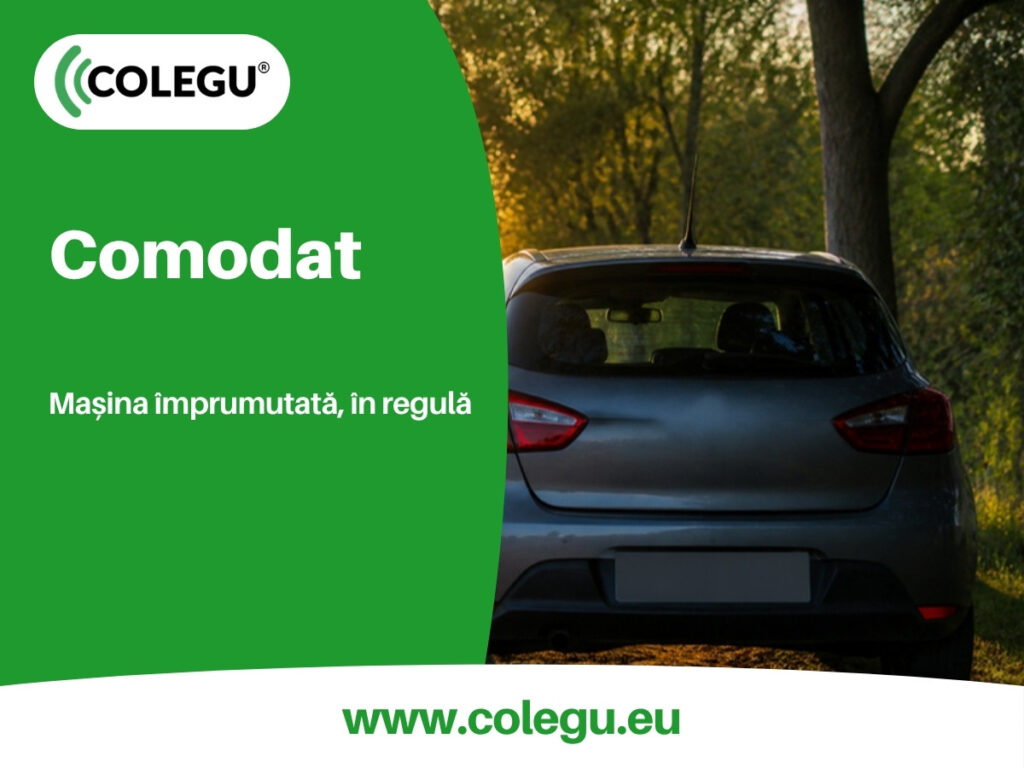 Contractul de comodat pentru mașină: împrumutul de folosință între proprietar și șofer
