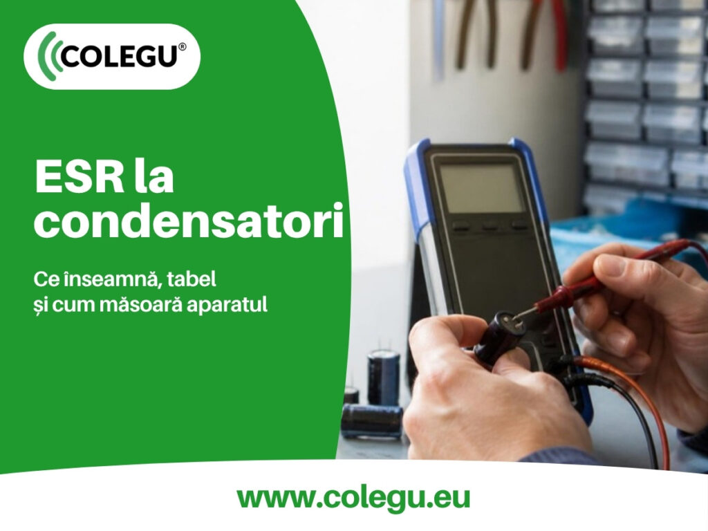 ESR la condensatori: ce înseamnă și tabel din datasheet-uri