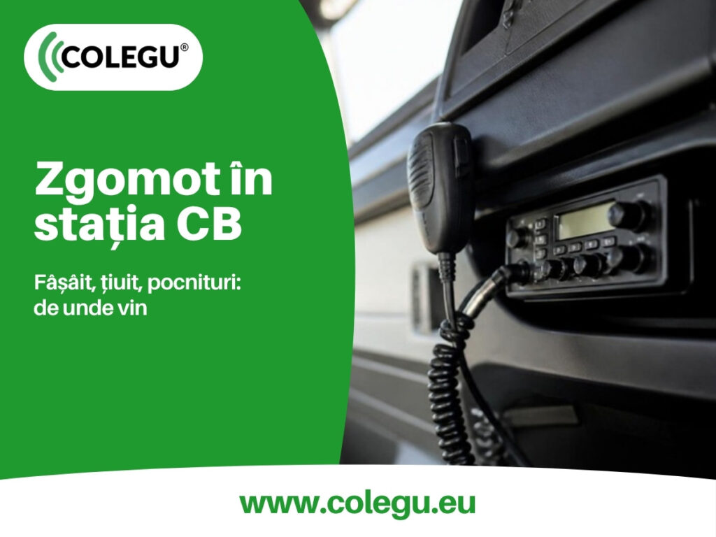 Zgomot pe stația CB: de unde vin fâșâitul, țiuitul și pocniturile