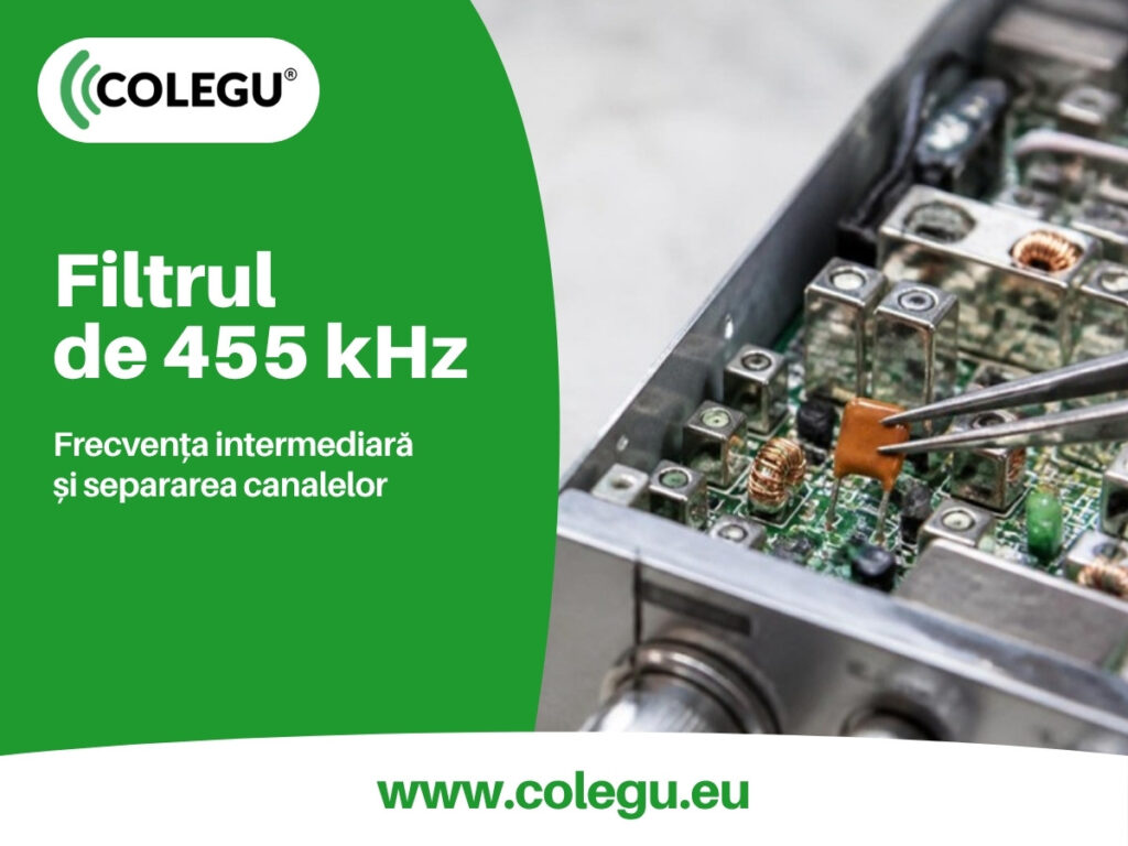 Filtrul ceramic de 455 kHz din stația CB și separarea canalelor