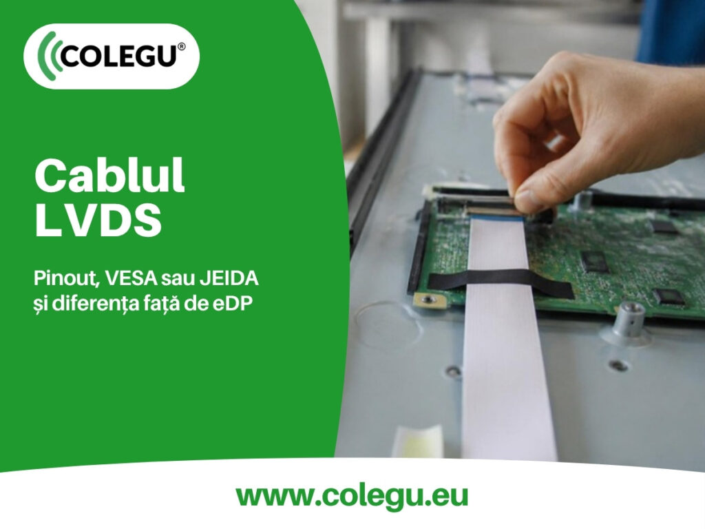 LVDS: cablul spre panou, pinout și LVDS vs eDP