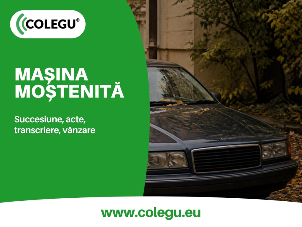 Mașina moștenită: succesiunea la notar, transcrierea pe numele moștenitorului și vânzarea