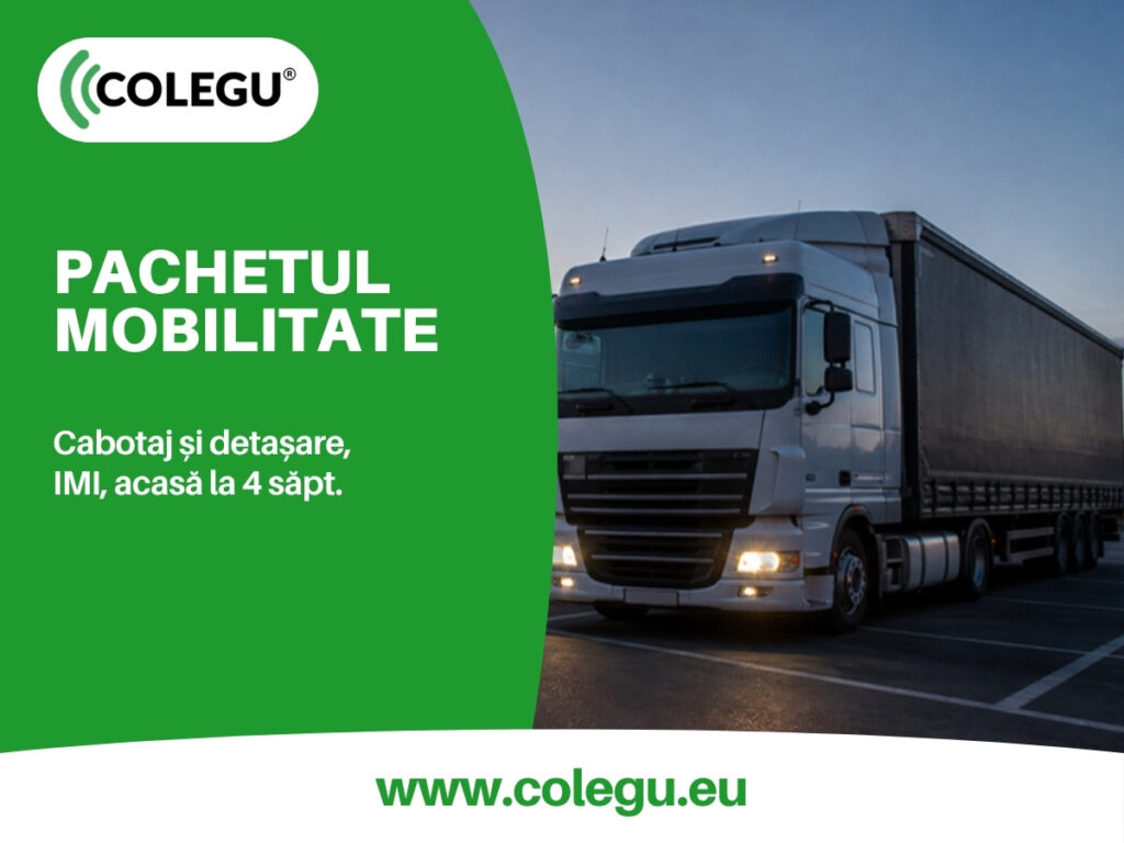 Pachetul mobilitate pentru șoferii de camion: cabotaj, declarația IMI și întoarcerea acasă