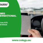 Permisul de conducere internațional: când îți trebuie și de unde îl iei, DGPCI sau ACR