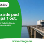 Taxa de pod de la Fetești–Cernavodă după 1 octombrie 2026